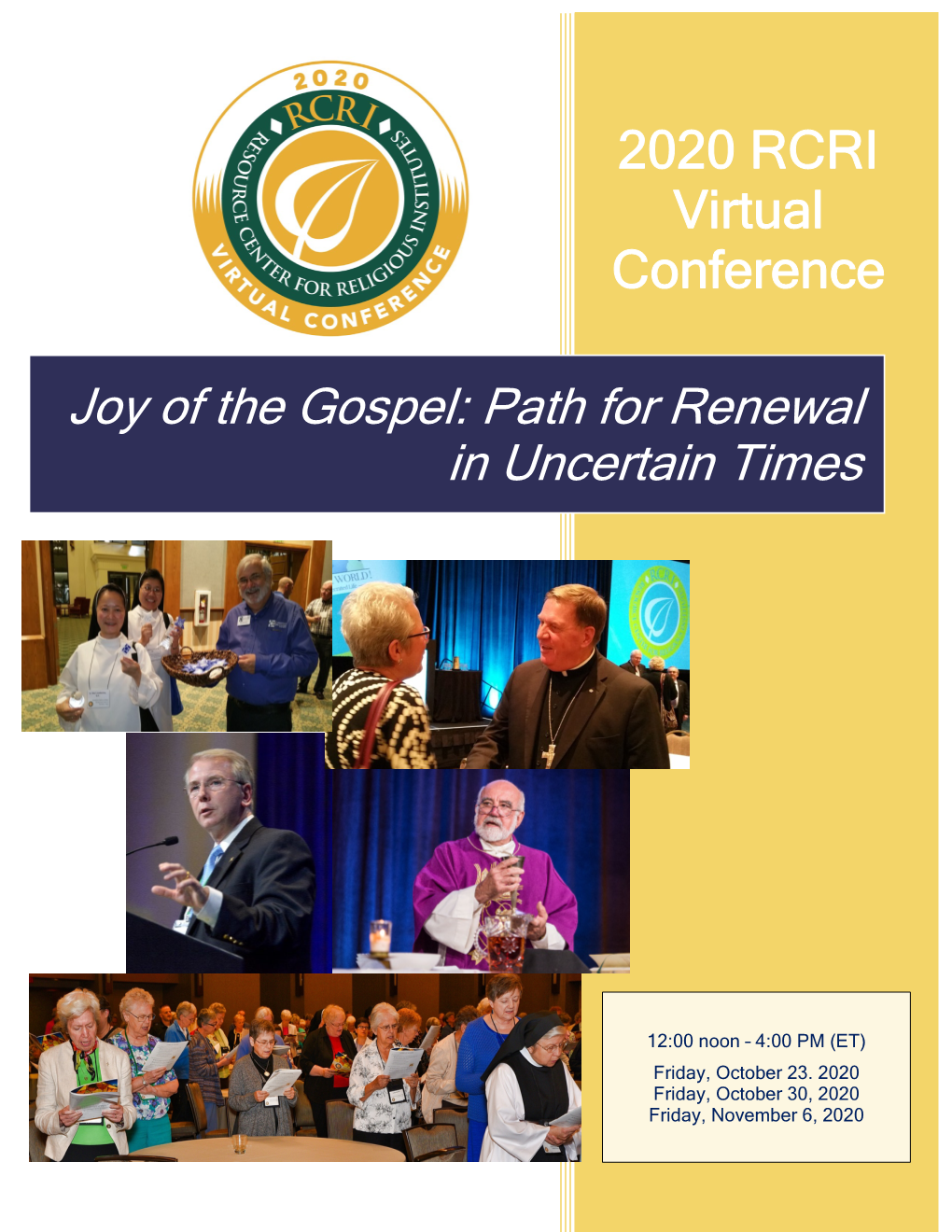 Joy of the Gospel: Path for Renewal in Uncertain Times