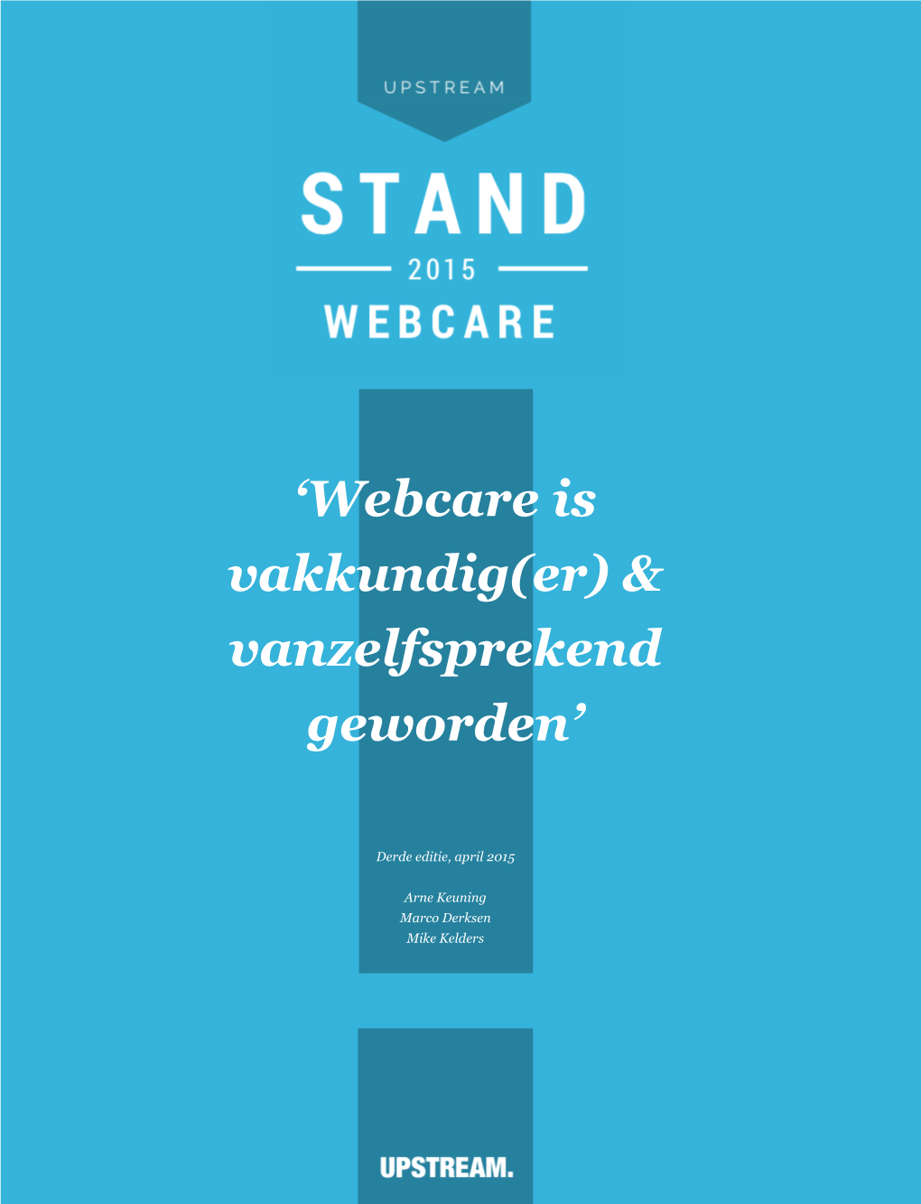 'Webcare Is Vakkundig(Er) & Vanzelfsprekend Geworden'