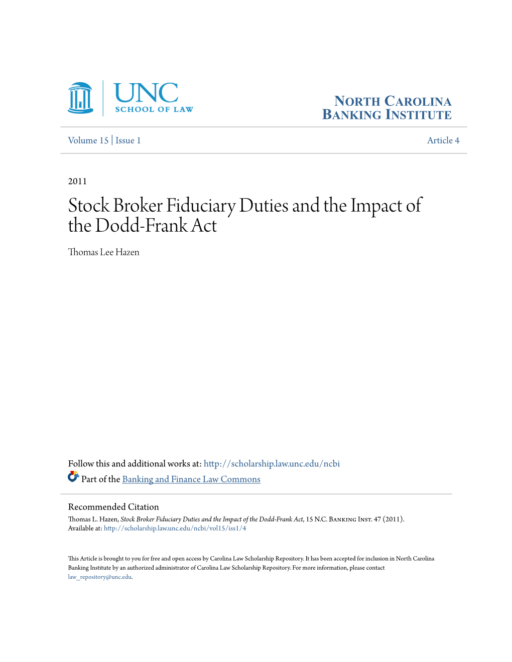 Stock Broker Fiduciary Duties and the Impact of the Dodd-Frank Act Thomas Lee Hazen