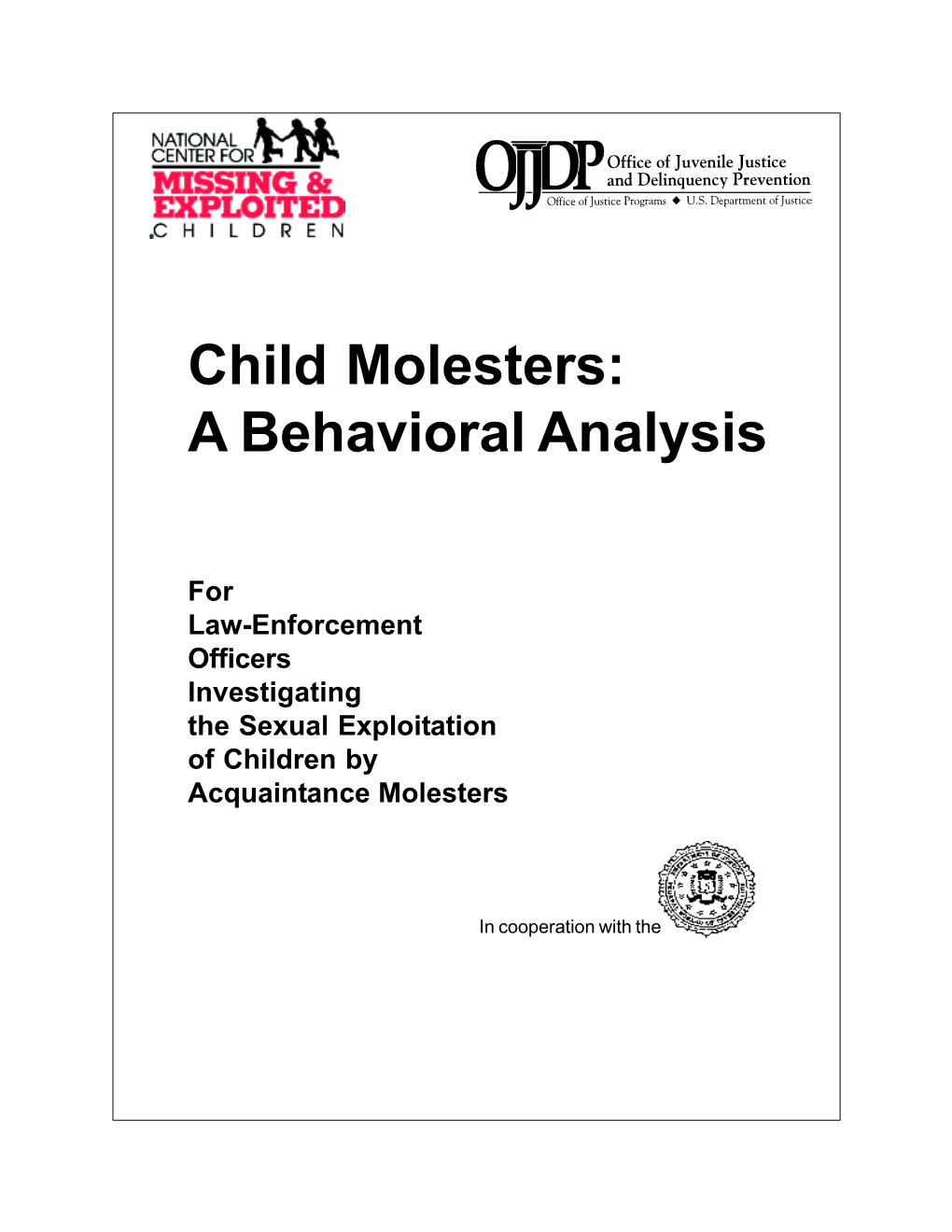 Child Molesters: a Behavioral Analysis