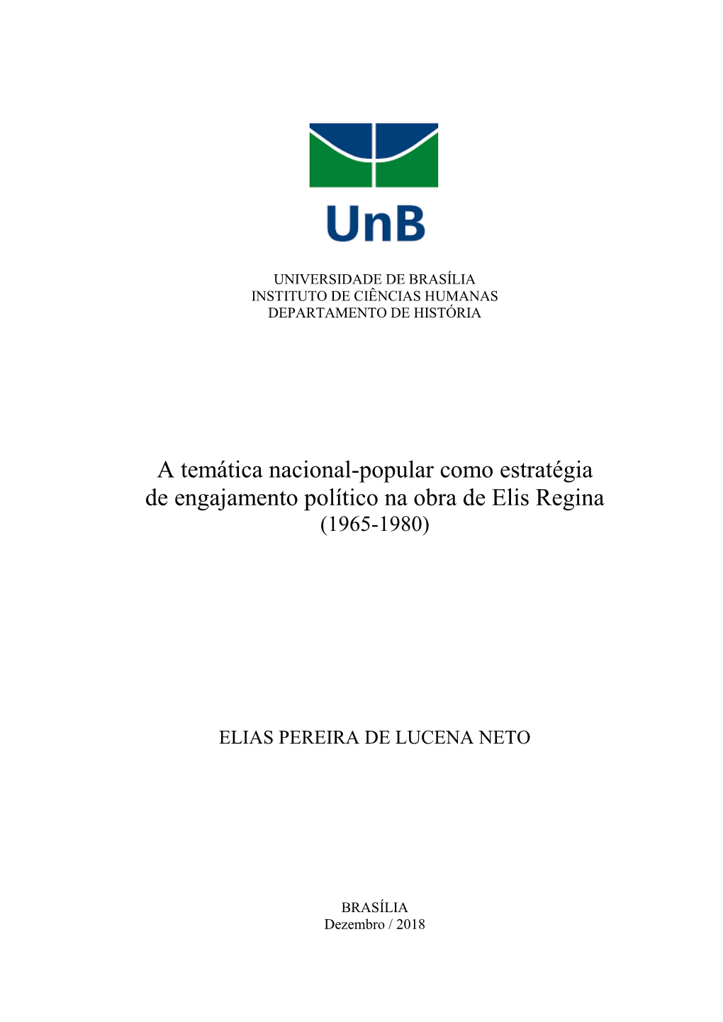 A Temática Nacional-Popular Como Estratégia De Engajamento Político Na Obra De Elis Regina (1965-1980)