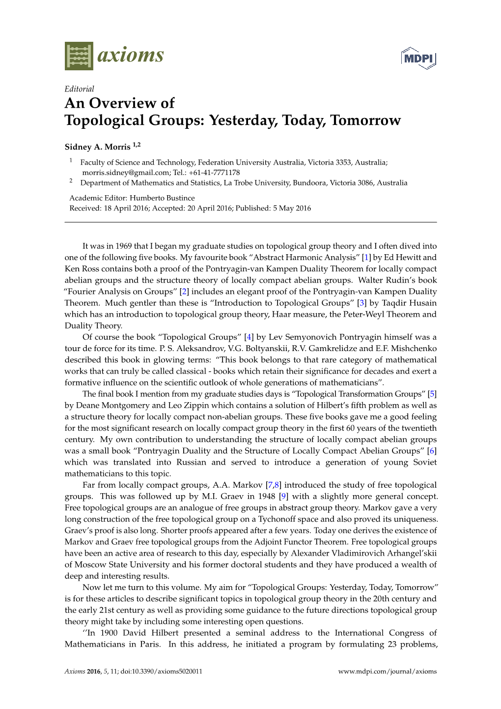 An Overview of Topological Groups: Yesterday, Today, Tomorrow