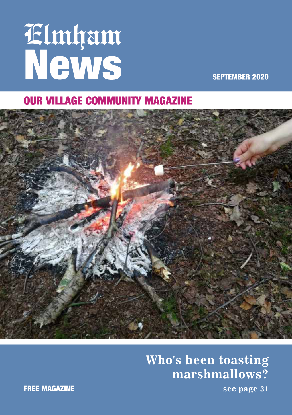 News SEPTEMBER 2020 OUR VILLAGE COMMUNITY MAGAZINE