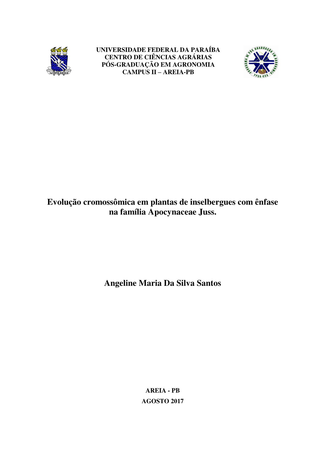 Evolução Cromossômica Em Plantas De Inselbergues Com Ênfase Na Família Apocynaceae Juss. Angeline Maria Da Silva Santos