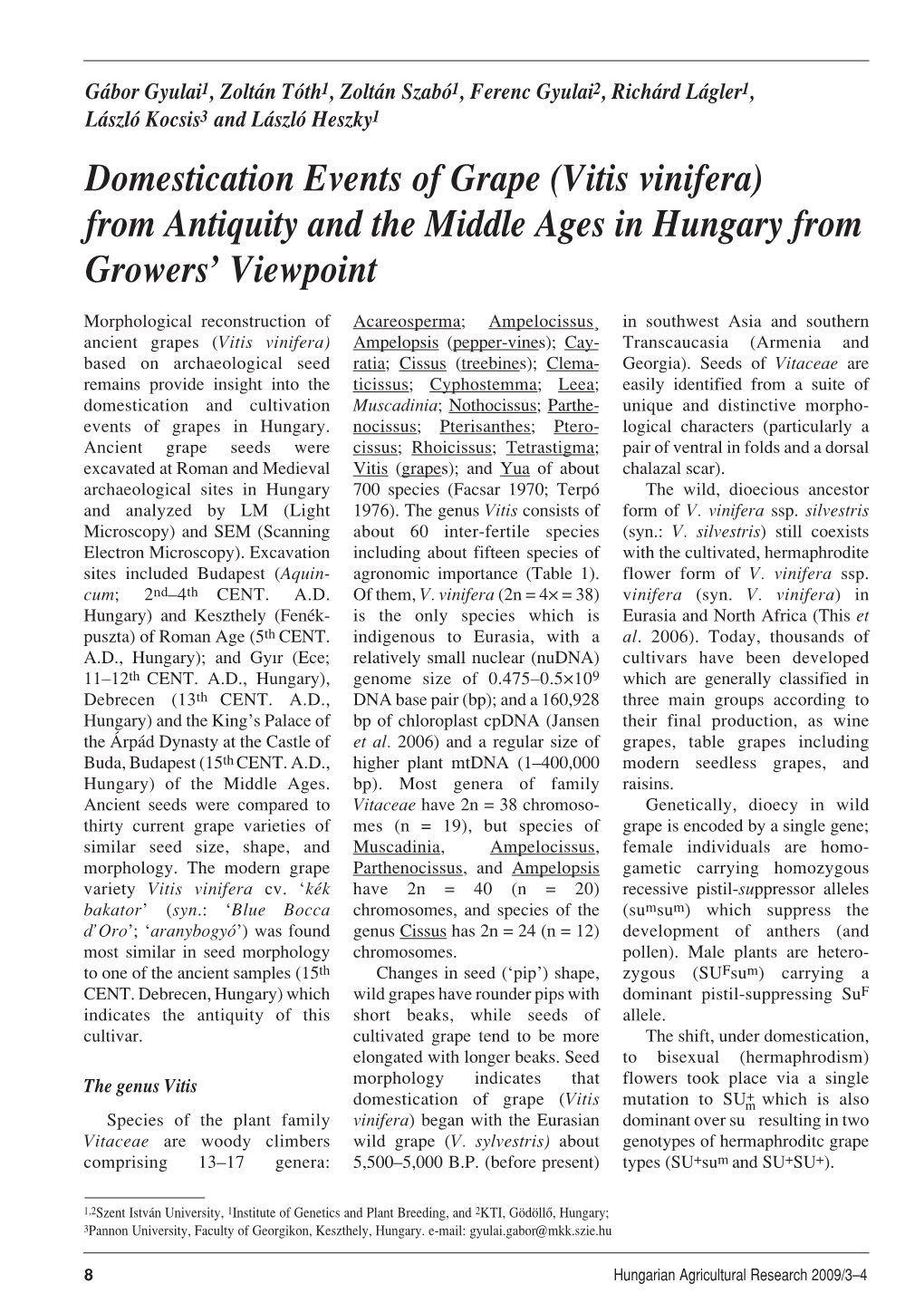 Domestication Events of Grape (Vitis Vinifera) from Antiquity and the Middle Ages in Hungary from Growers’ Viewpoint