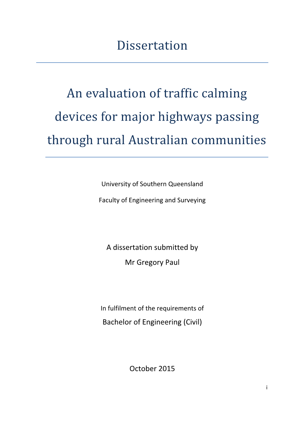 Dissertation an Evaluation of Traffic Calming Devices for Major Highways Passing Through Rural Australian Communities