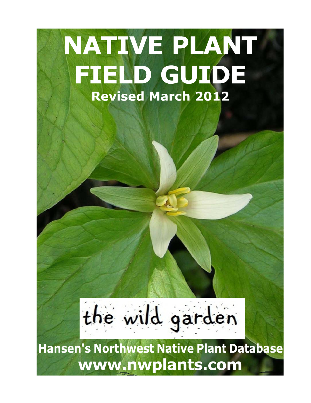 NATIVE PLANT FIELD GUIDE Revised March 2012