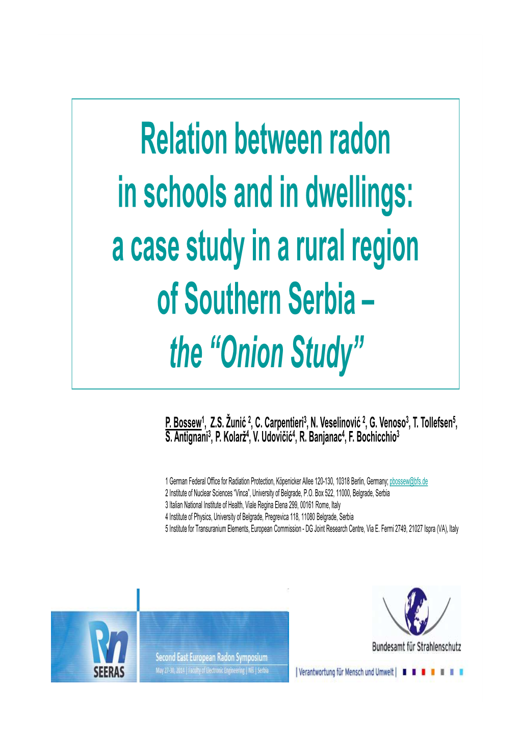 Relation Between Radon in Schools and in Dwellings: a Case Study in a Rural Region of Southern Serbia – the “Onion Study”