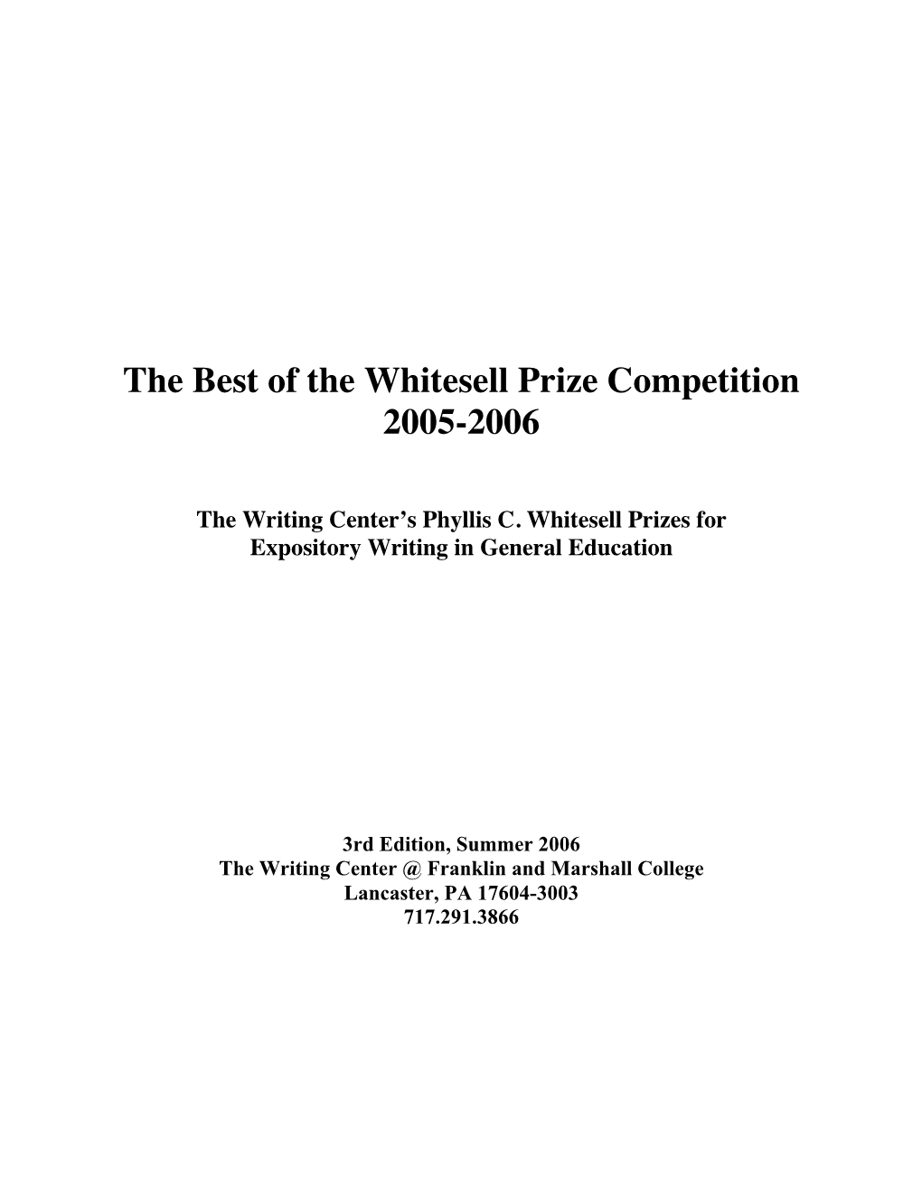 The Best of the Whitesell Prize Competition 2005-2006