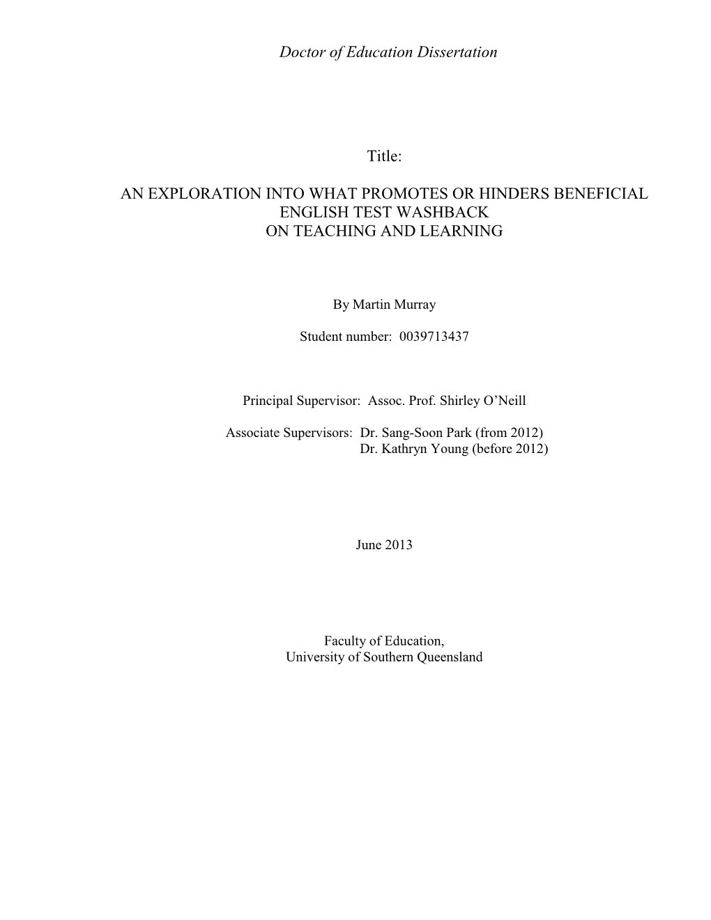 An Exploration Into What Promotes Or Hinders Beneficial English Test Washback on Teaching and Learning