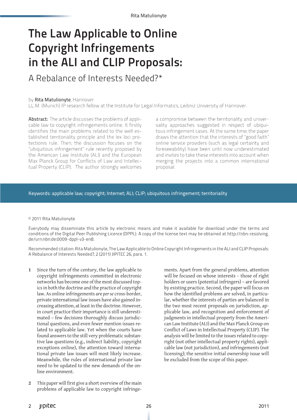 The Law Applicable to Online Copyright Infringements in the ALI and CLIP Proposals: a Rebalance of Interests Needed?*