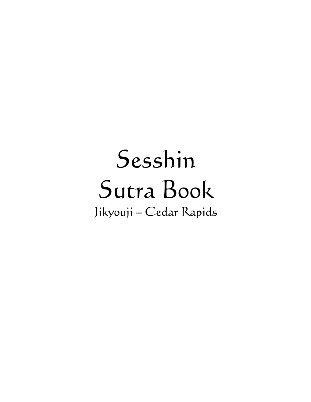 Sesshin Sutra Book Jikyouji – Cedar Rapids