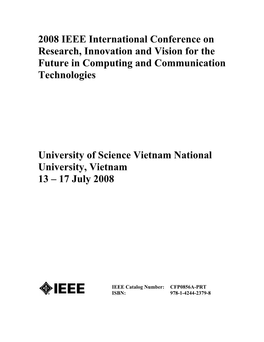 2008 IEEE International Conference on Research, Innovation and Vision for the Future in Computing and Communication Technologies