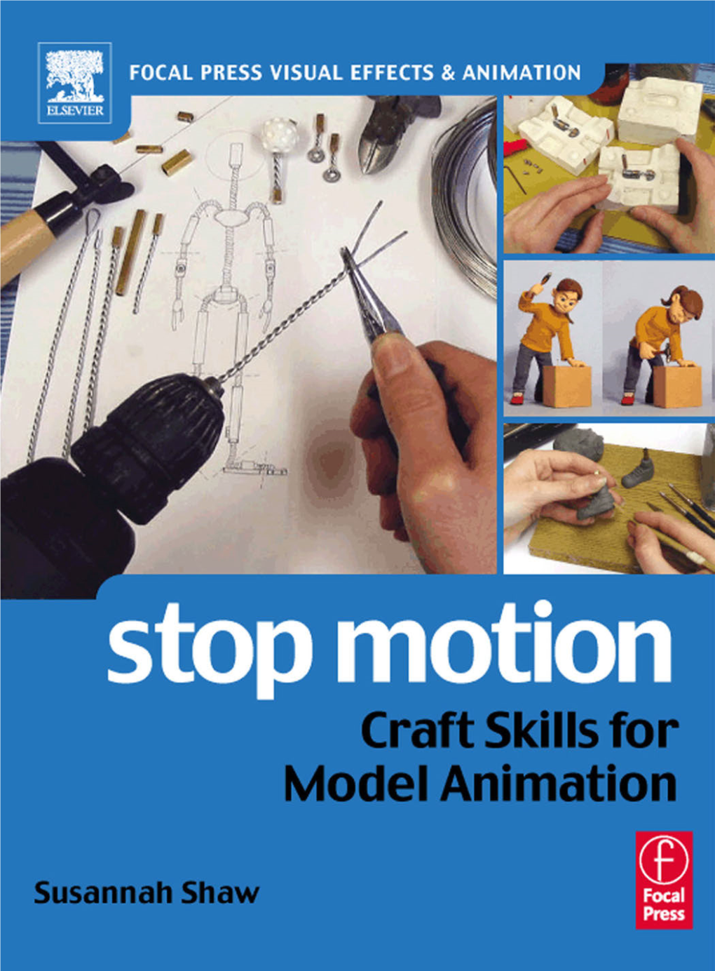 Stop Motion: Craft Skills for Model Animation Susannah Shaw
