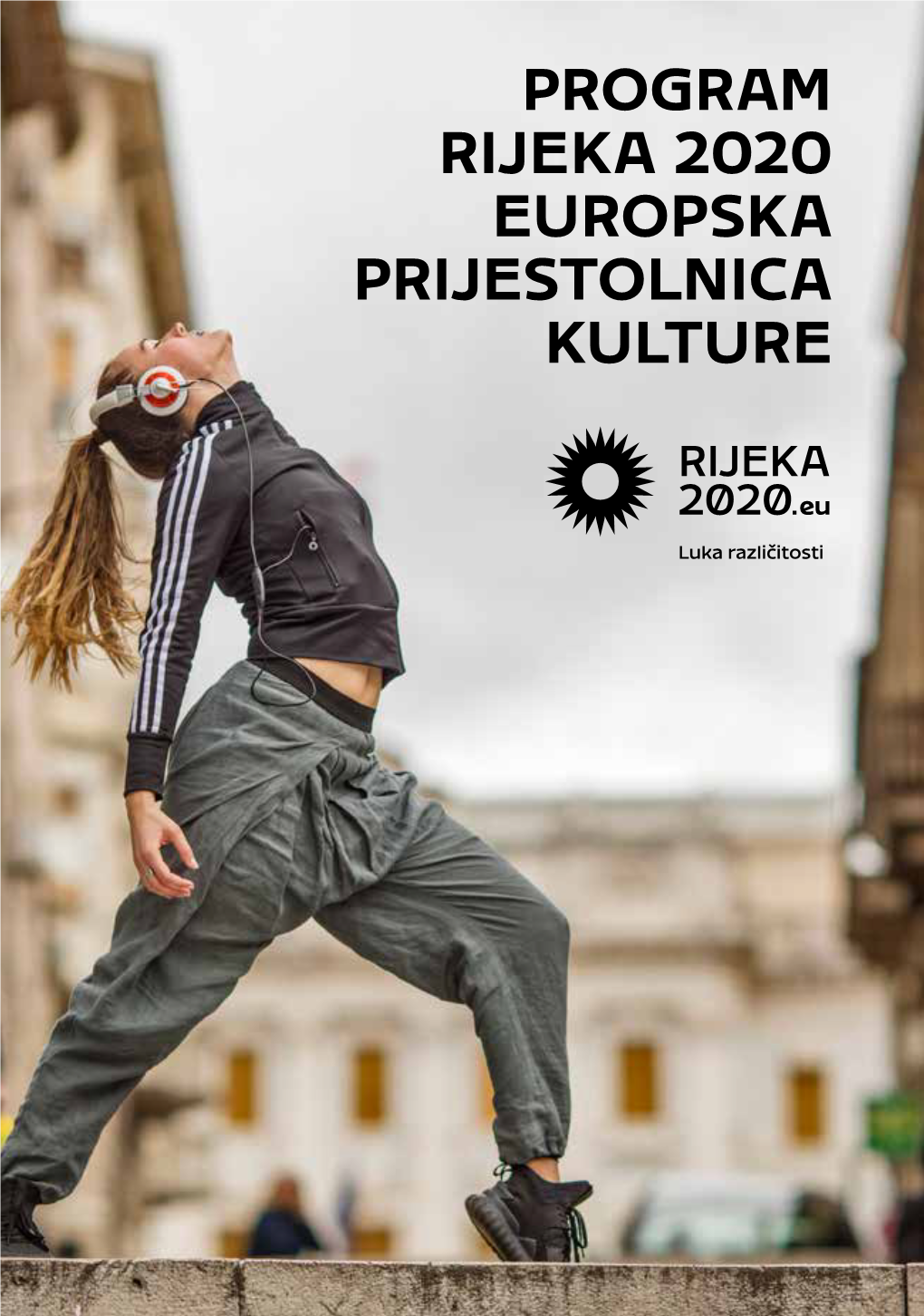 Program Rijeka 2020 Europska Prijestolnica Kulture