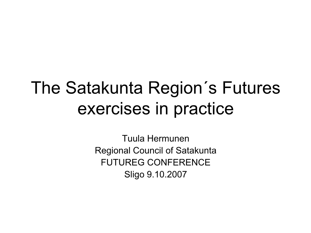 The Satakunta Region's Futures Exercises in Practice