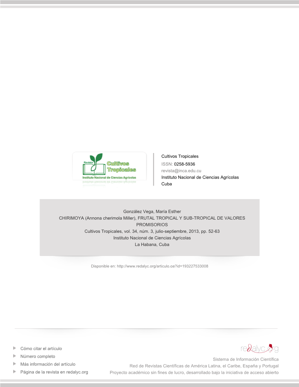 CHIRIMOYA (Annona Cherimola Miller), FRUTAL TROPICAL Y SUB-TROPICAL DE VALORES PROMISORIOS Cultivos Tropicales, Vol
