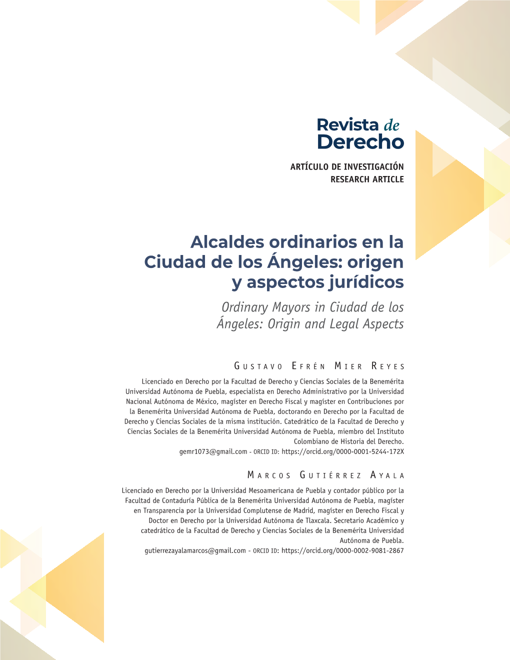 Alcaldes Ordinarios En La Ciudad De Los Ángeles: Origen Y Aspectos Jurídicos Ordinary Mayors in Ciudad De Los Ángeles: Origin and Legal Aspects