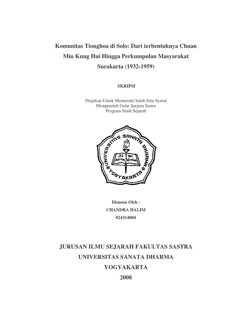 Komunitas Tionghoa Di Solo: Dari Terbentuknya Chuan Min Kung Hui Hingga Perkumpulan Masyarakat Surakarta (1932-1959)