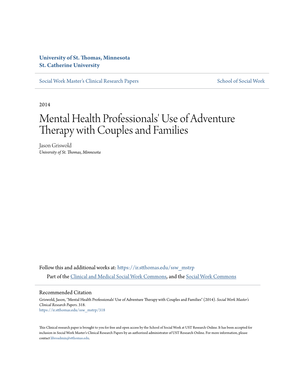 Mental Health Professionals' Use of Adventure Therapy with Couples and Families Jason Griswold University of St