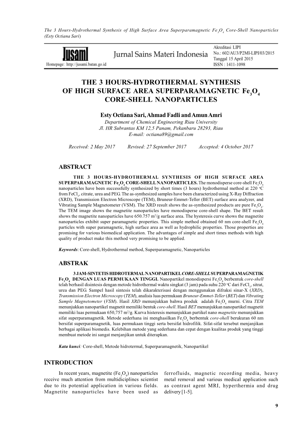 The 3 Hours-Hydrothermal Synthesis of High Surface Area Superparamagnetic Fe3o4 Core-Shell Nanoparticles (Esty Octiana Sari)