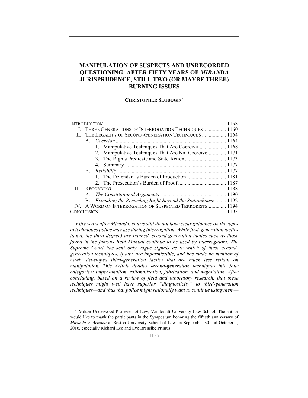 Manipulation of Suspects and Unrecorded Questioning: After Fifty Years of Miranda Jurisprudence, Still Two (Or Maybe Three) Burning Issues