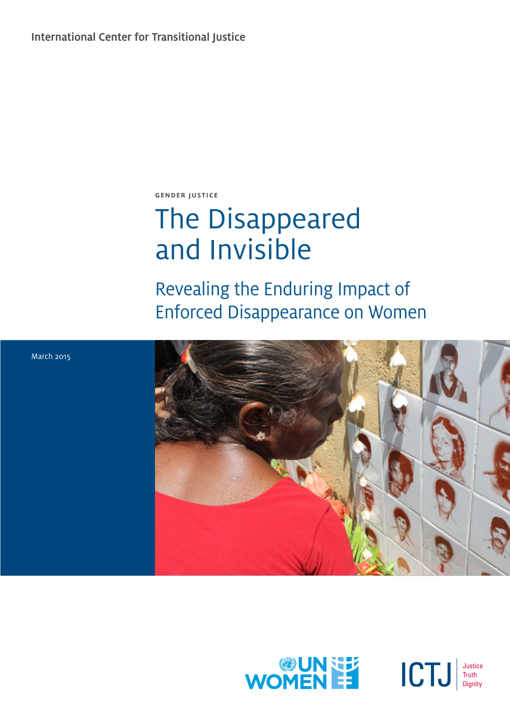 The Disappeared and Invisible Revealing the Enduring Impact of Enforced Disappearance on Women