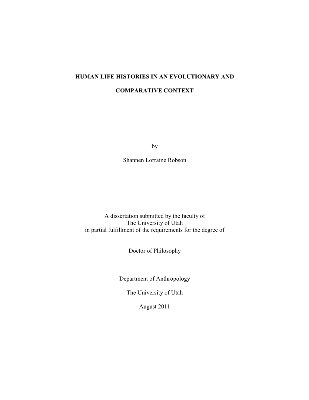 Human Life Histories in an Evolutionary and Comparative Context;