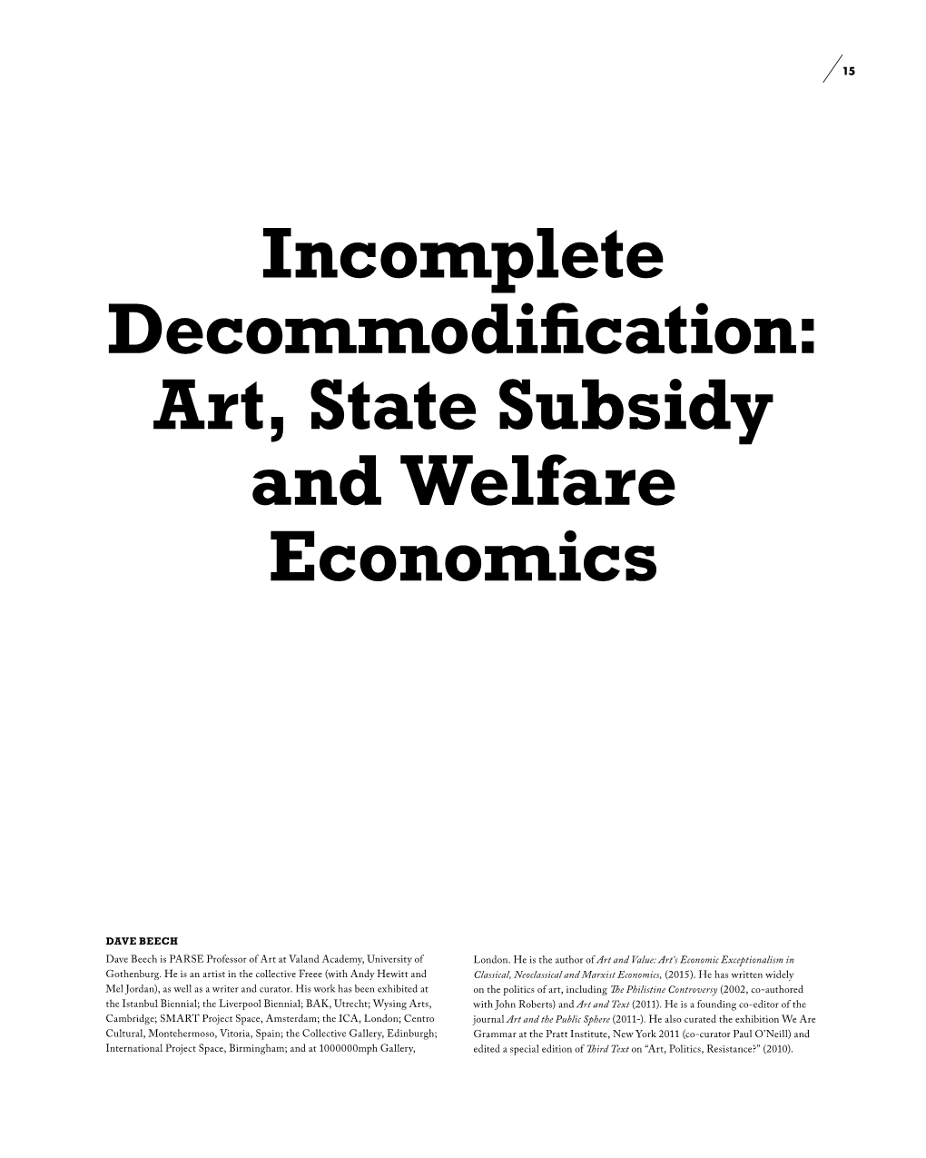 Incomplete Decommodification: Art, State Subsidy and Welfare Economics