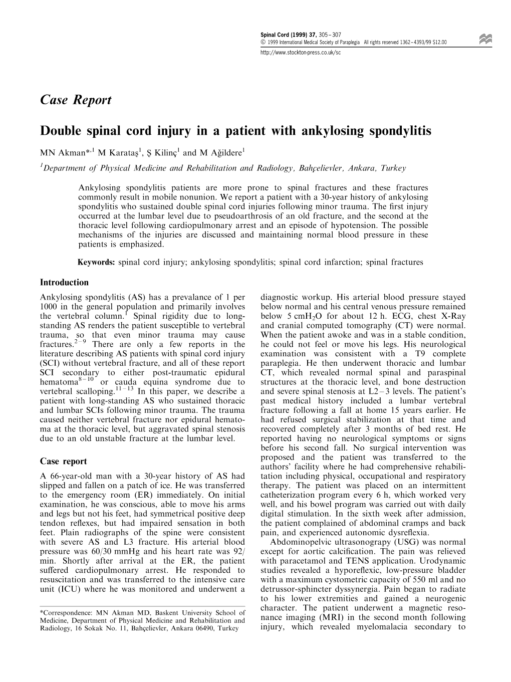 Double Spinal Cord Injury in a Patient with Ankylosing Spondylitis