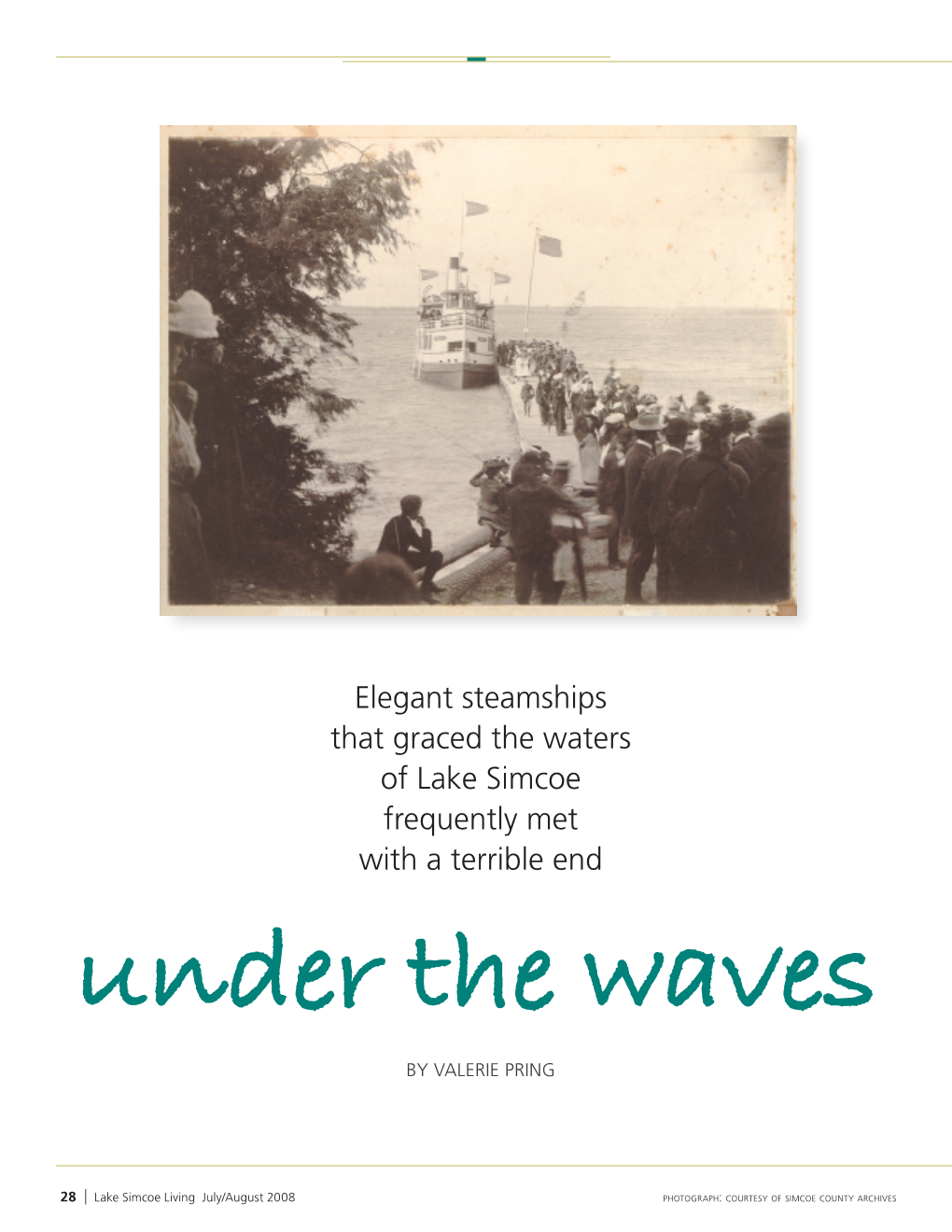 Elegant Steamships That Graced the Waters of Lake Simcoe Frequently Met with a Terrible End Under the Waves by Valerie Pring