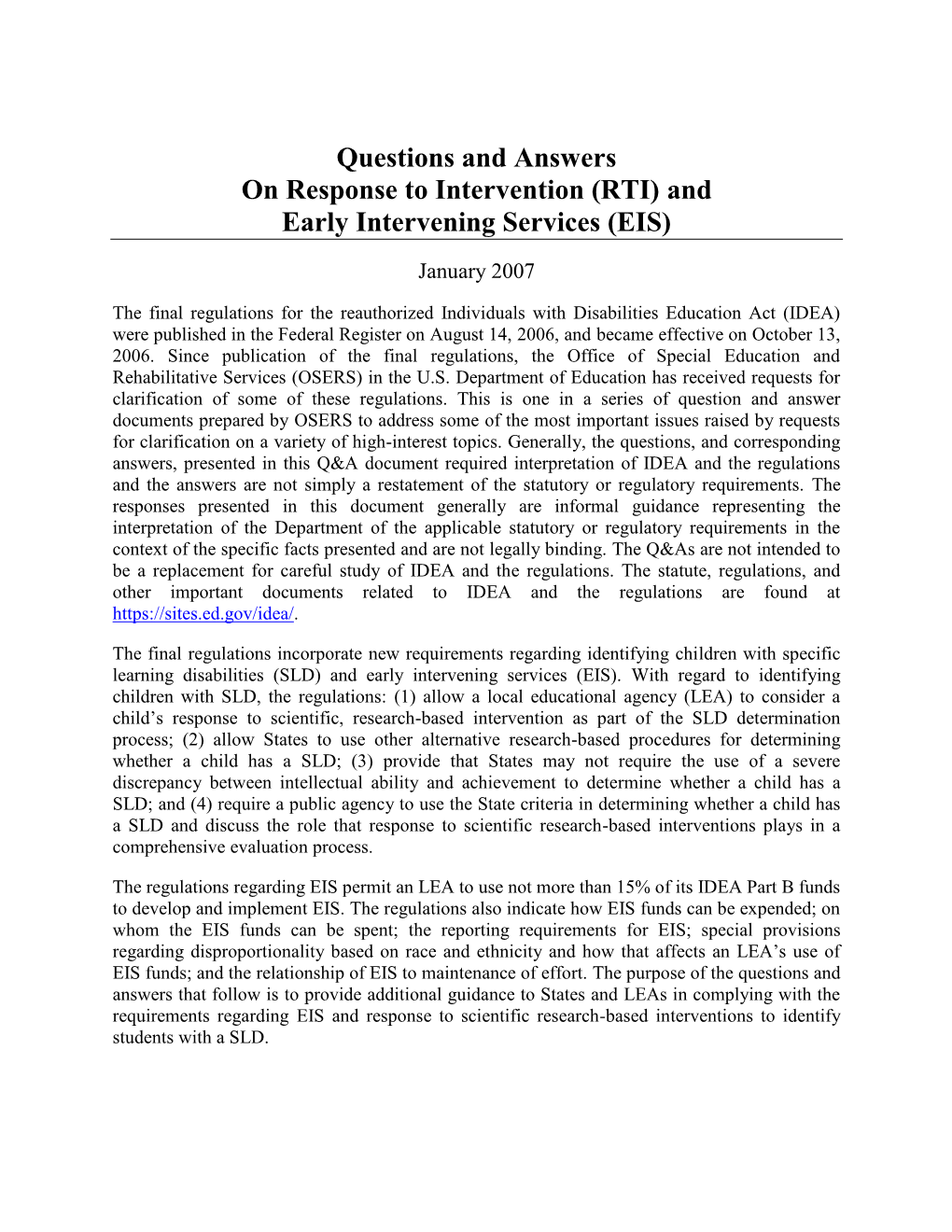 Questions and Answers on Response to Intervention (RTI) and Early Intervening Services (EIS). (PDF)