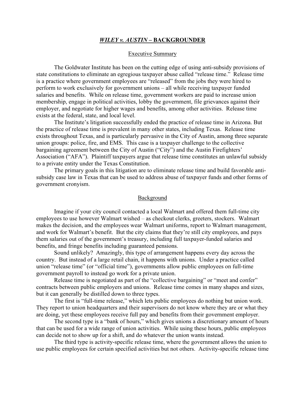 WILEY V. AUSTIN – BACKGROUNDER Executive Summary the Goldwater Institute Has Been on the Cutting Edge of Using Anti-Subsidy Pr