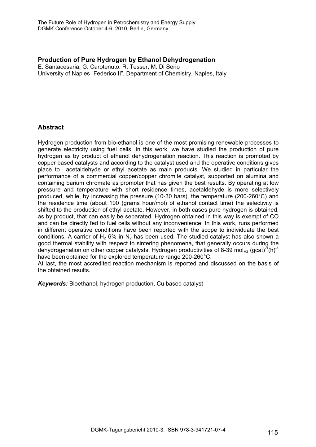 Production of Pure Hydrogen by Ethanol Dehydrogenation Abstract