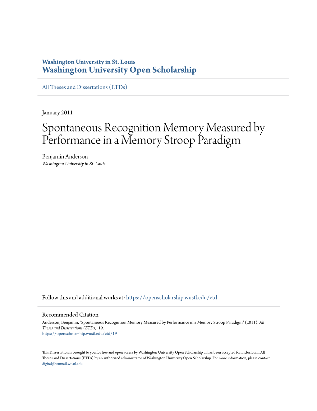 Spontaneous Recognition Memory Measured by Performance in a Memory Stroop Paradigm Benjamin Anderson Washington University in St