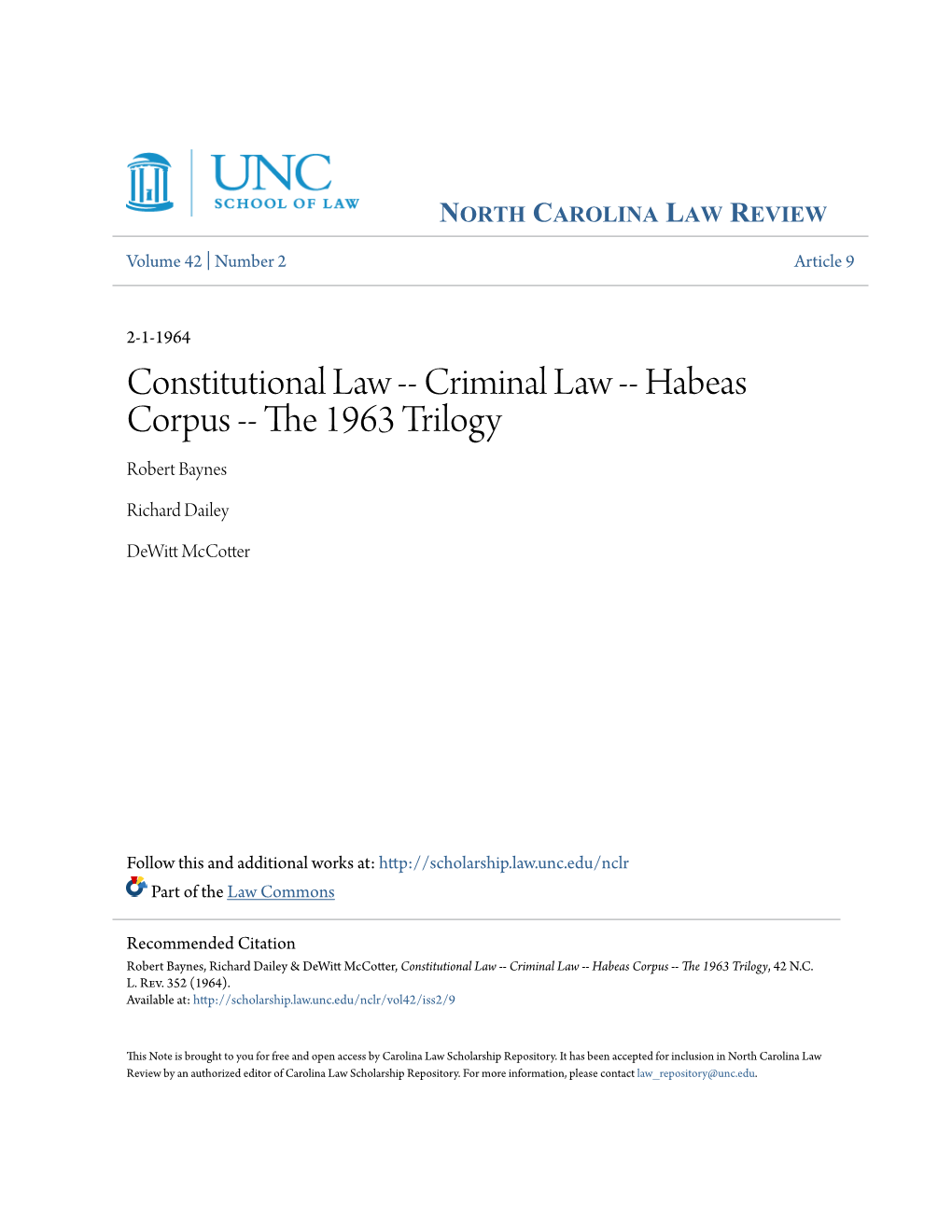 Constitutional Law -- Criminal Law -- Habeas Corpus -- the 1963 Trilogy, 42 N.C