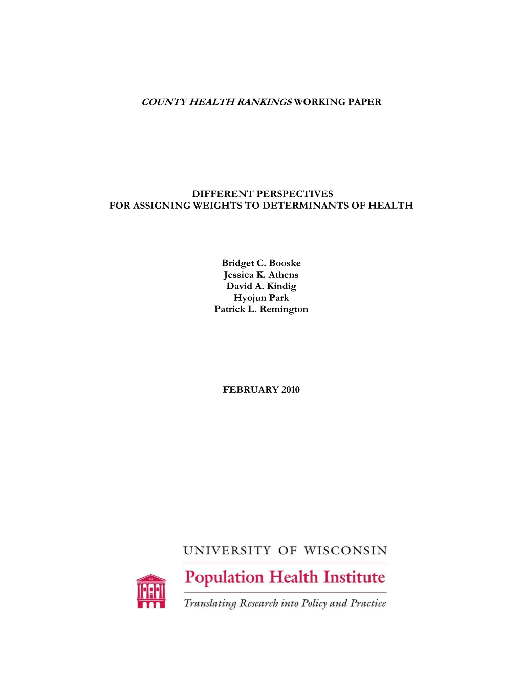 Different Perspectives for Assigning Weights to Determinants of Health