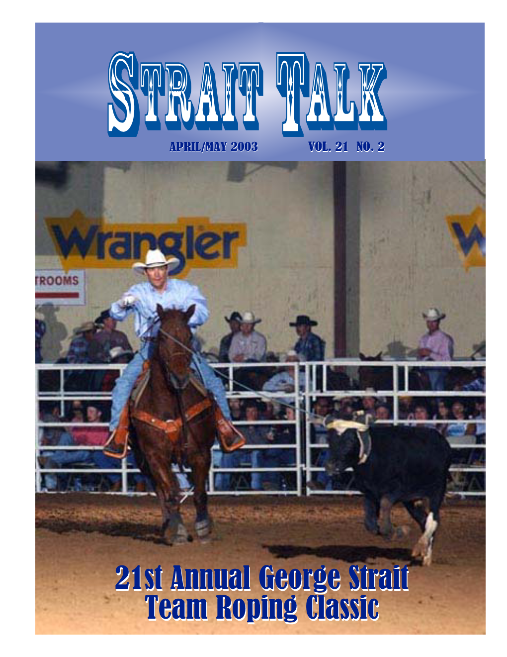 21St Annual George Strait Team Roping Classic