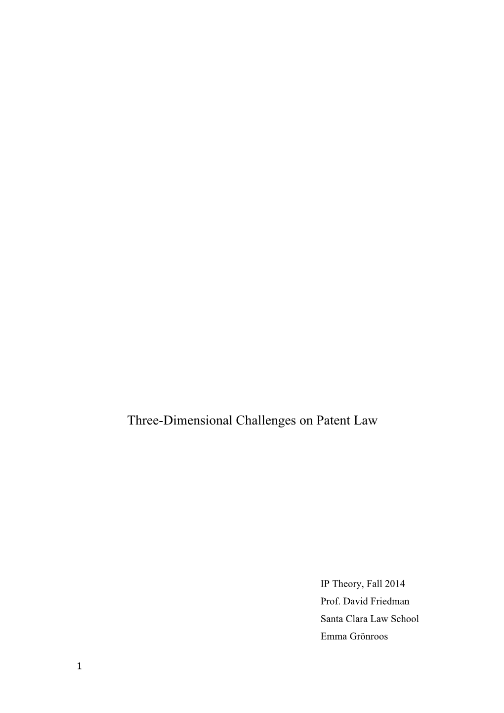 Three-Dimensional Challenges on Patent Law