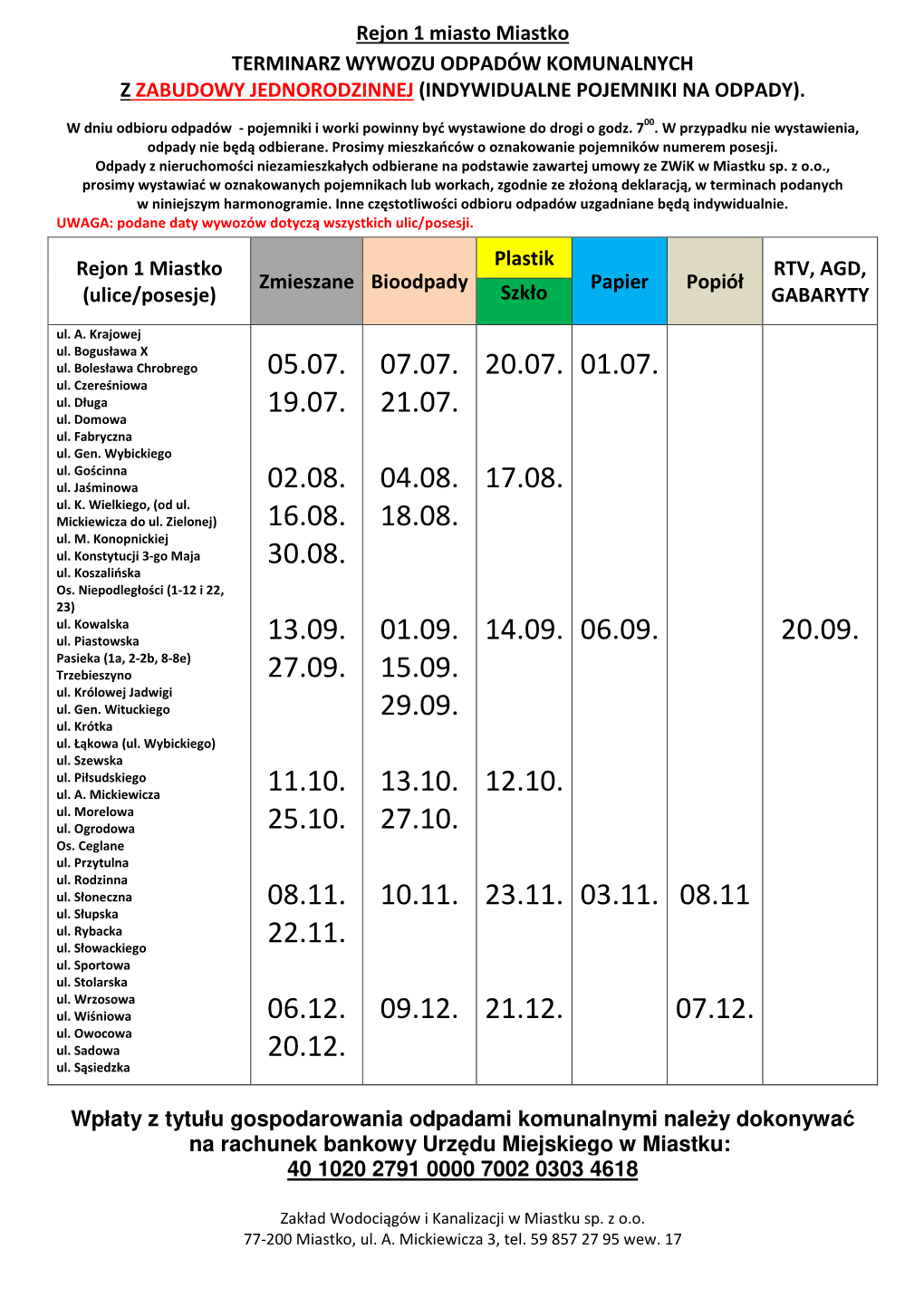 Rejon 1 Miasto Miastko TERMINARZ WYWOZU ODPADÓW KOMUNALNYCH Z ZABUDOWY JEDNORODZINNEJ (INDYWIDUALNE POJEMNIKI NA ODPADY)