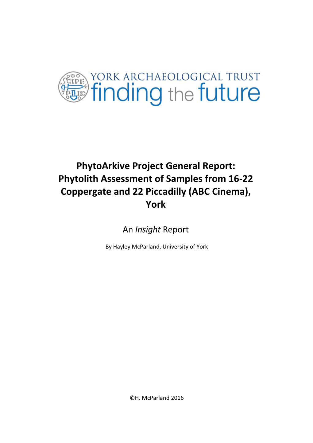 Phytoarkive Project General Report: Phytolith Assessment of Samples from 16-22 Coppergate and 22 Piccadilly (ABC Cinema), York