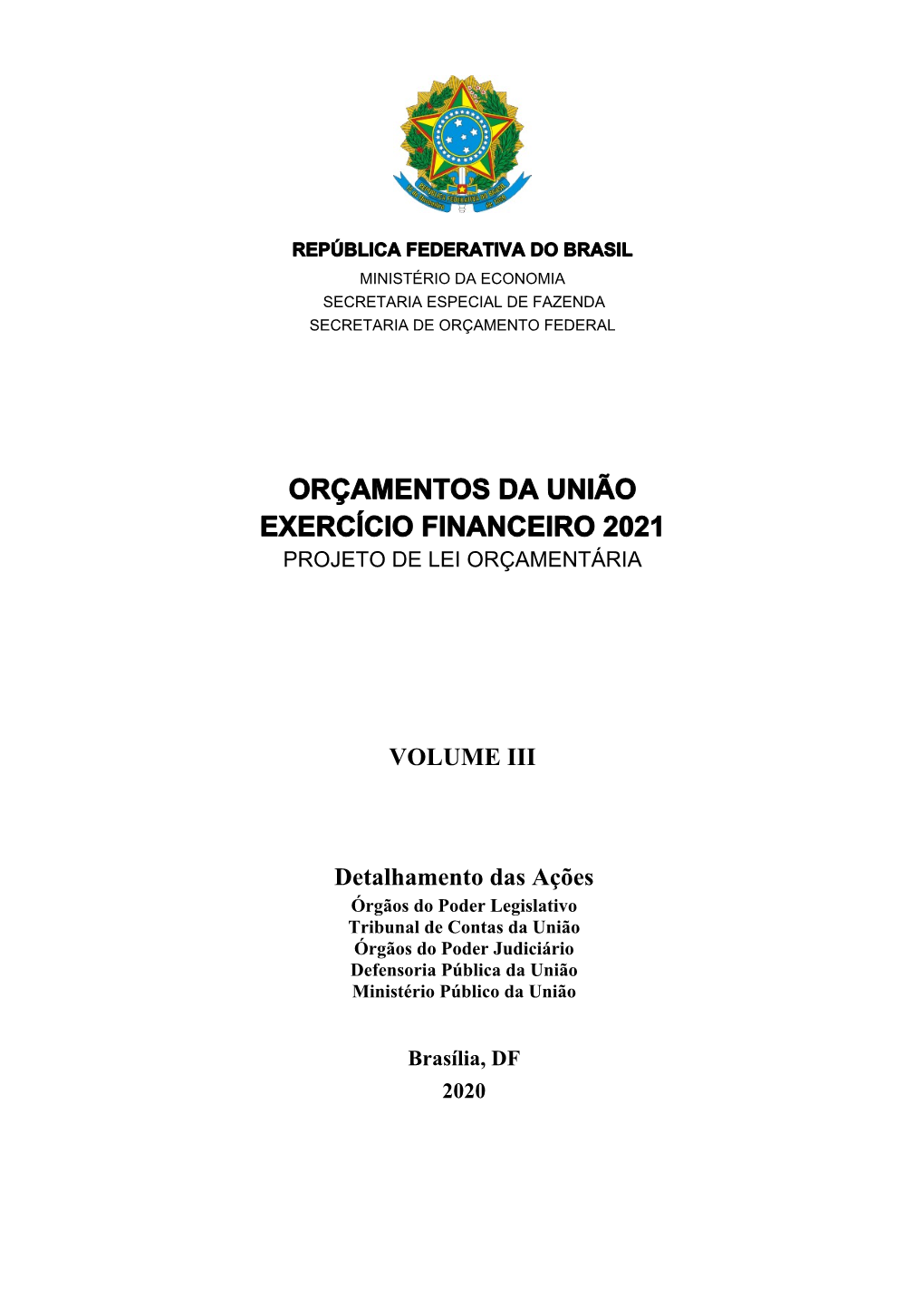 Orçamentos Da União Exercício Financeiro 2021 Projeto De Lei Orçamentária