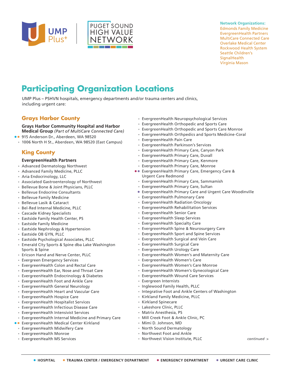 Participating Organization Locations UMP Plus – PSHVN Hospitals, Emergency Departments And/Or Trauma Centers and Clinics, Including Urgent Care