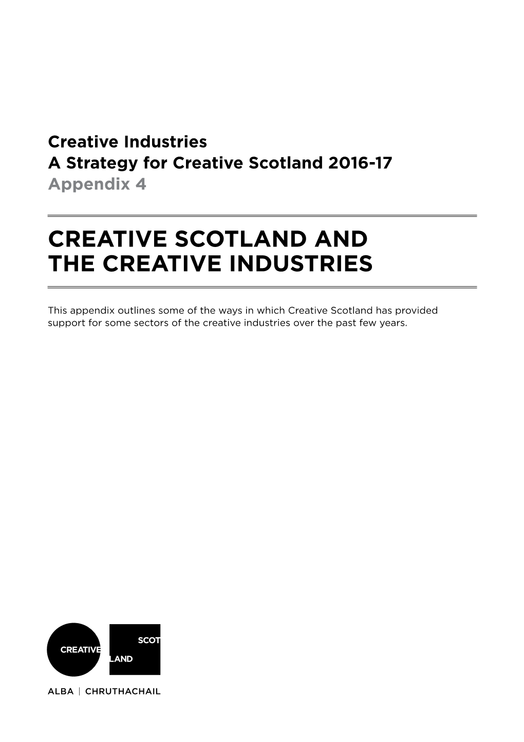 Creative Scotland and the Creative Industries