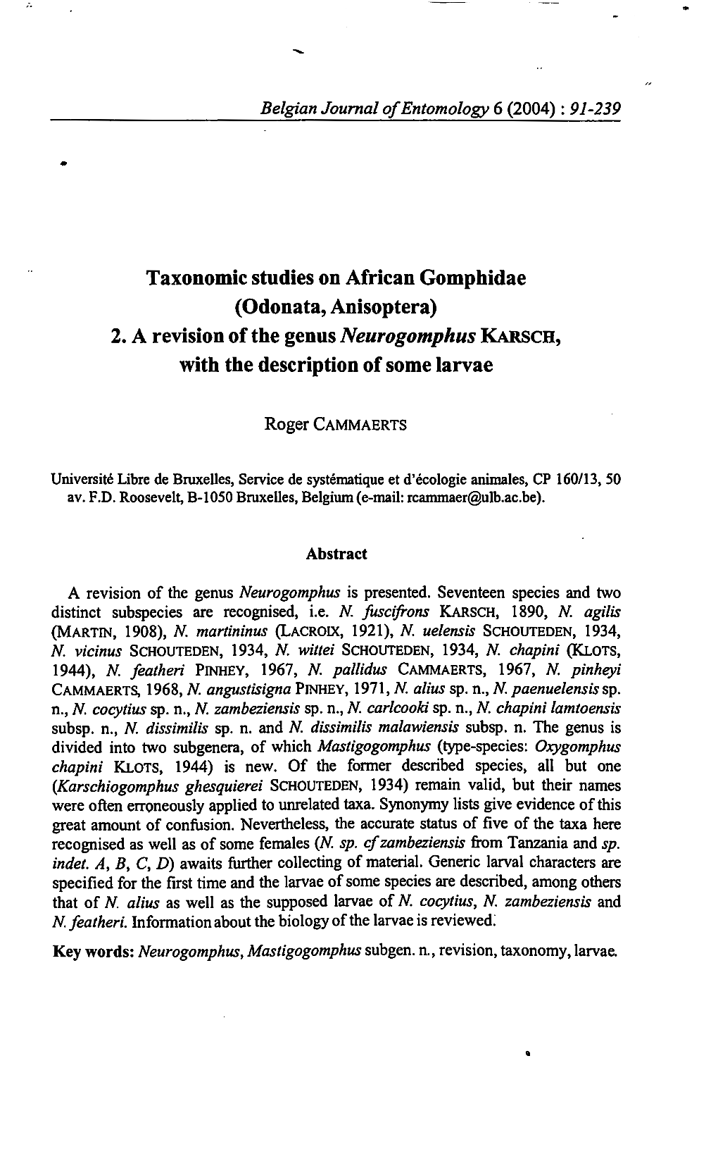 (Odonata, Anisoptera) 2. a Revision of the Genus Neurogomphus KAR.Sch, with the Description of Some Larvae