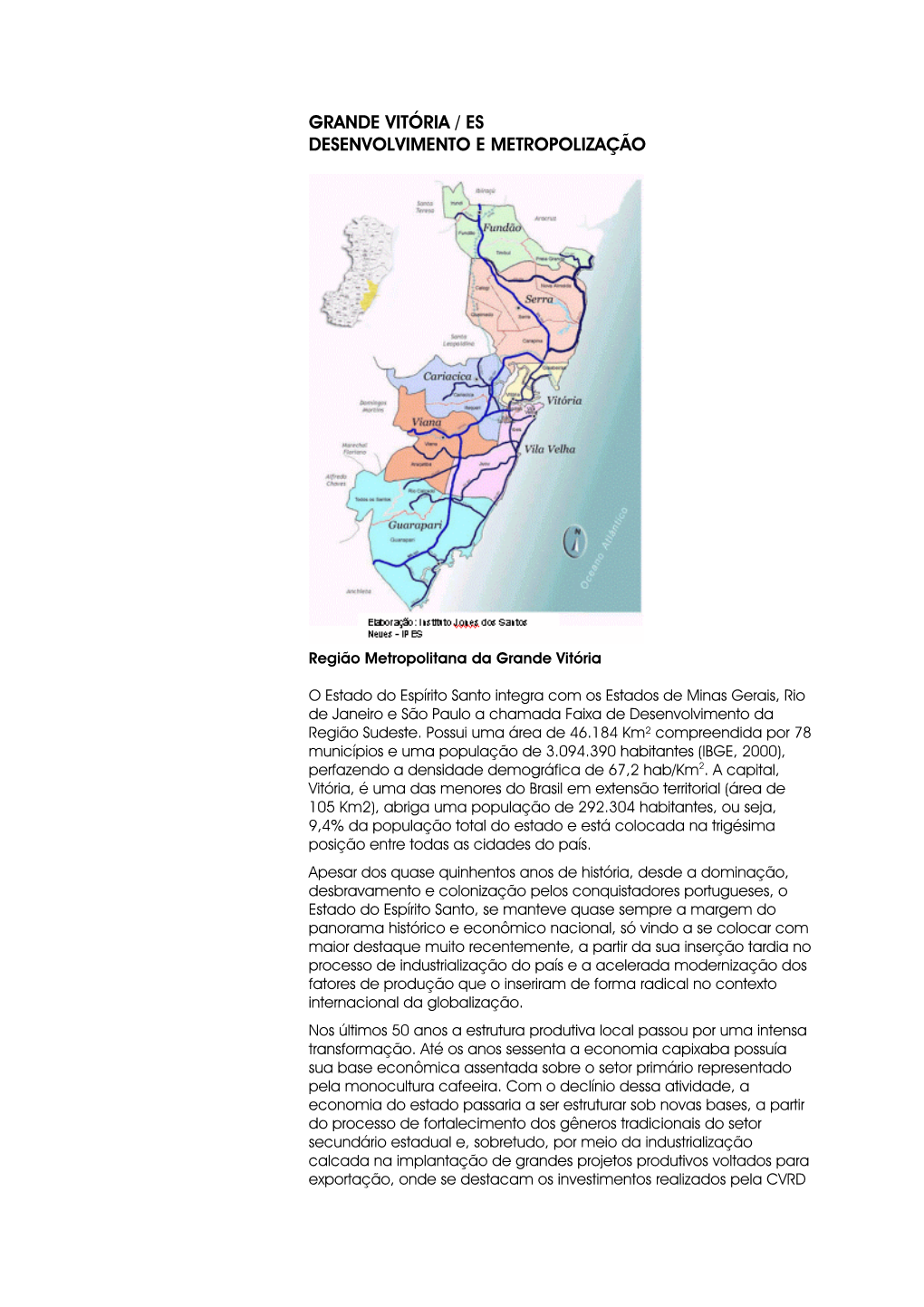 Grande Vitória / Es Desenvolvimento E Metropolização