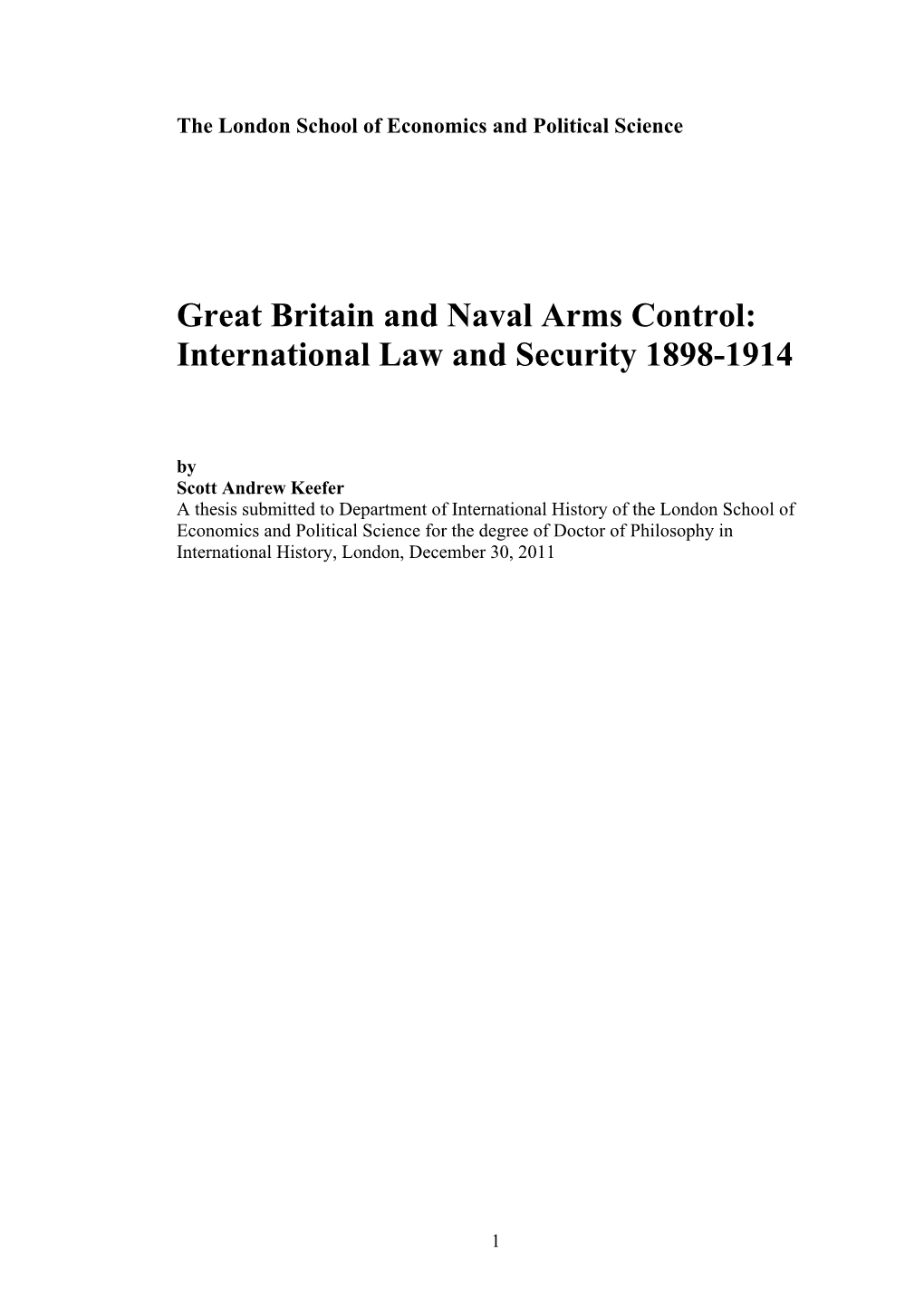 Great Britain and Naval Arms Control: International Law and Security 1898-1914