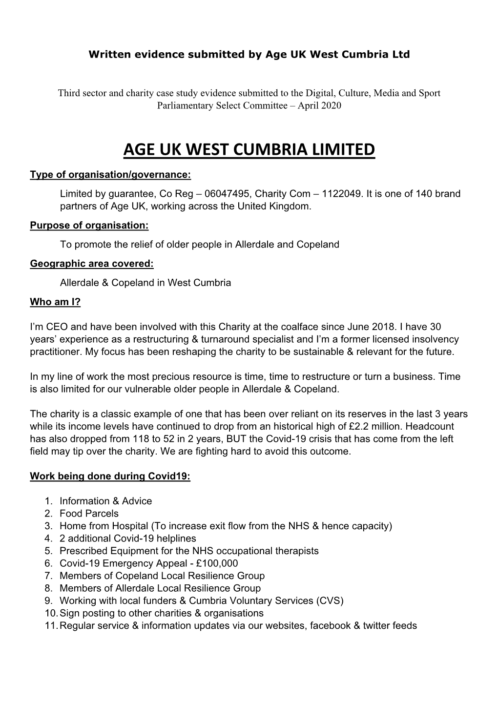 AGE UK WEST CUMBRIA LIMITED Type of Organisation/Governance: Limited by Guarantee, Co Reg – 06047495, Charity Com – 1122049