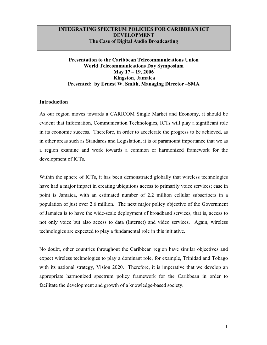 INTEGRATING SPECTRUM POLICIES for CARIBBEAN ICT DEVELOPMENT the Case of Digital Audio Broadcasting