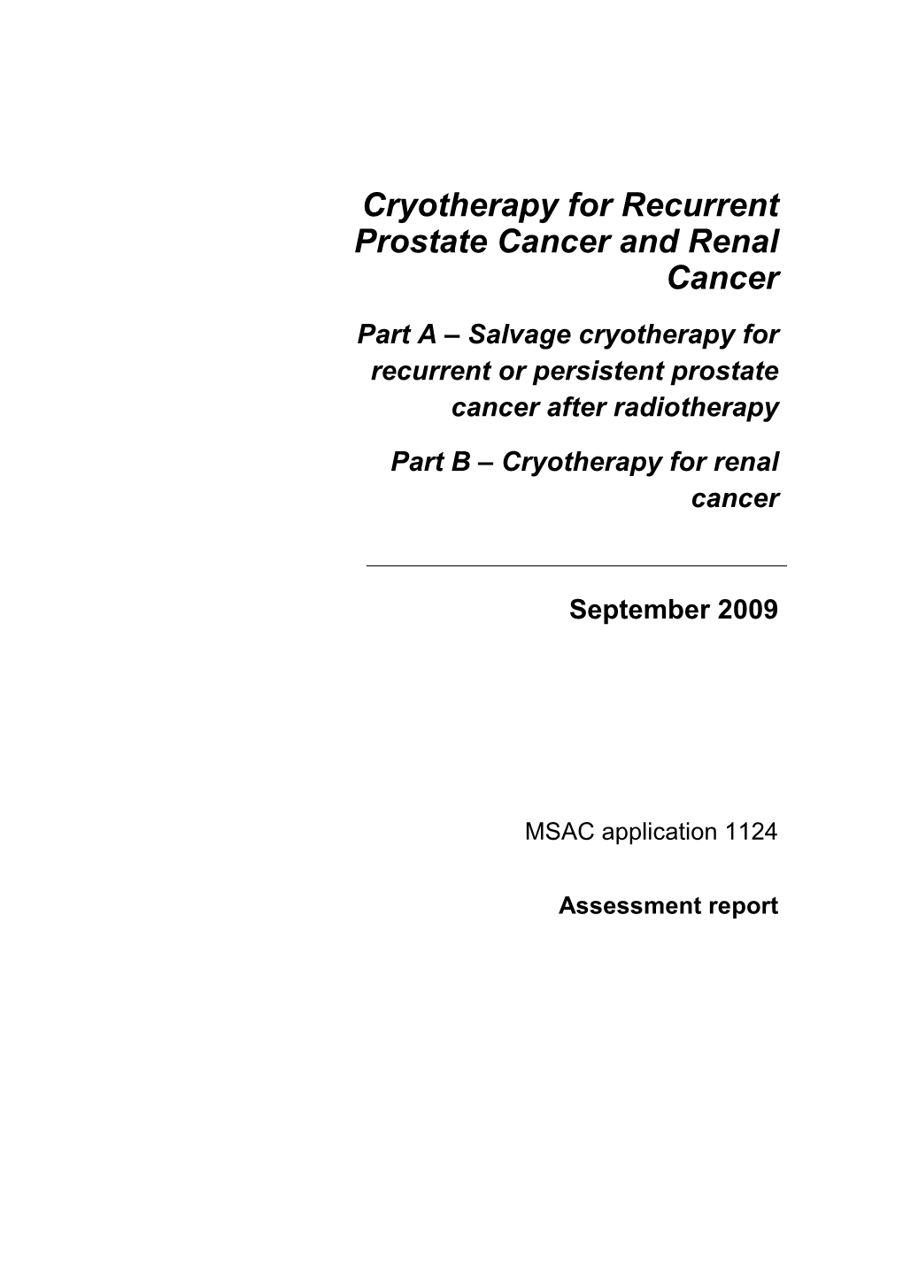 Cryotherapy for Recurrent Prostate Cancer and Renal Cancer